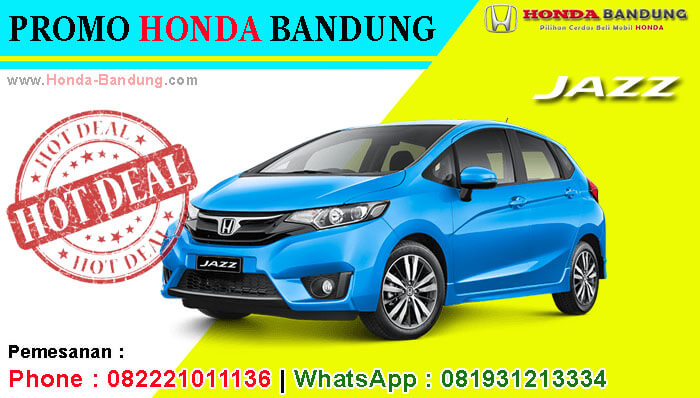 Hot Deal Maret Ceria Honda Jazz