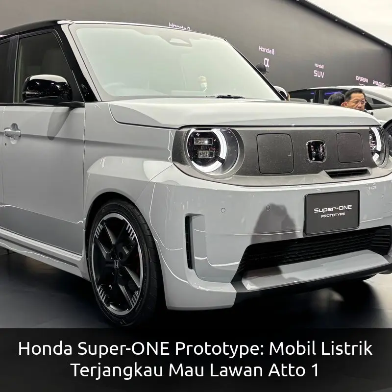 Honda Super-ONE Prototype: Mobil Listrik Terjangkau Mau Lawan Atto 1