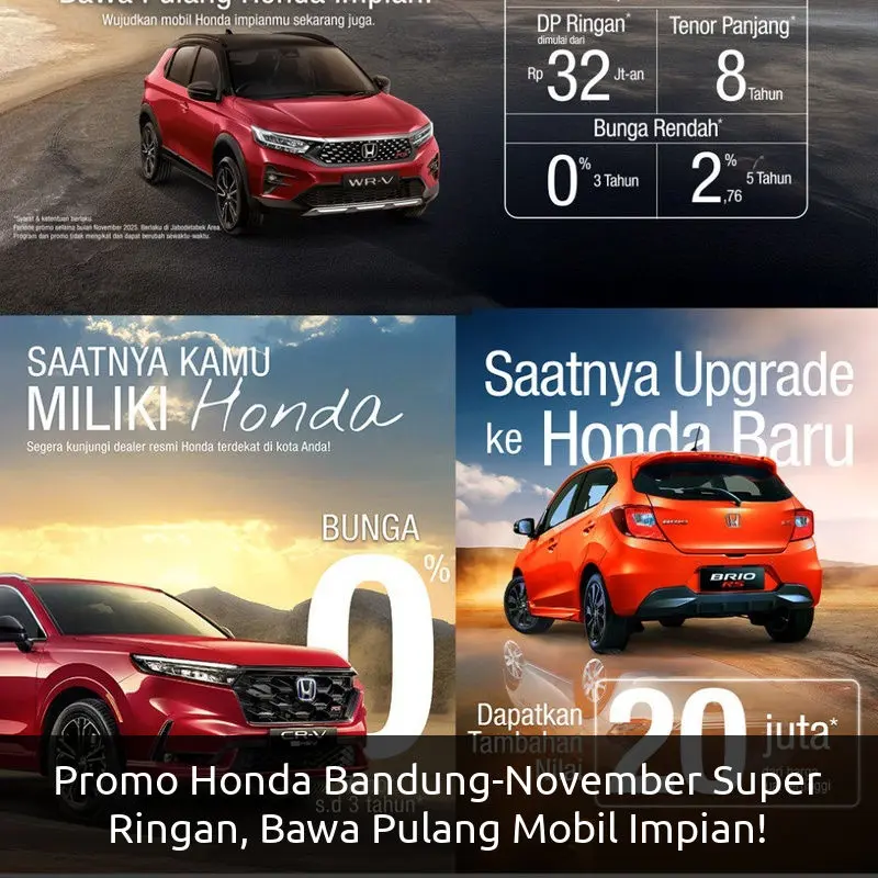 Promo Honda Bandung-November Super Ringan, Bawa Pulang Mobil Impian!