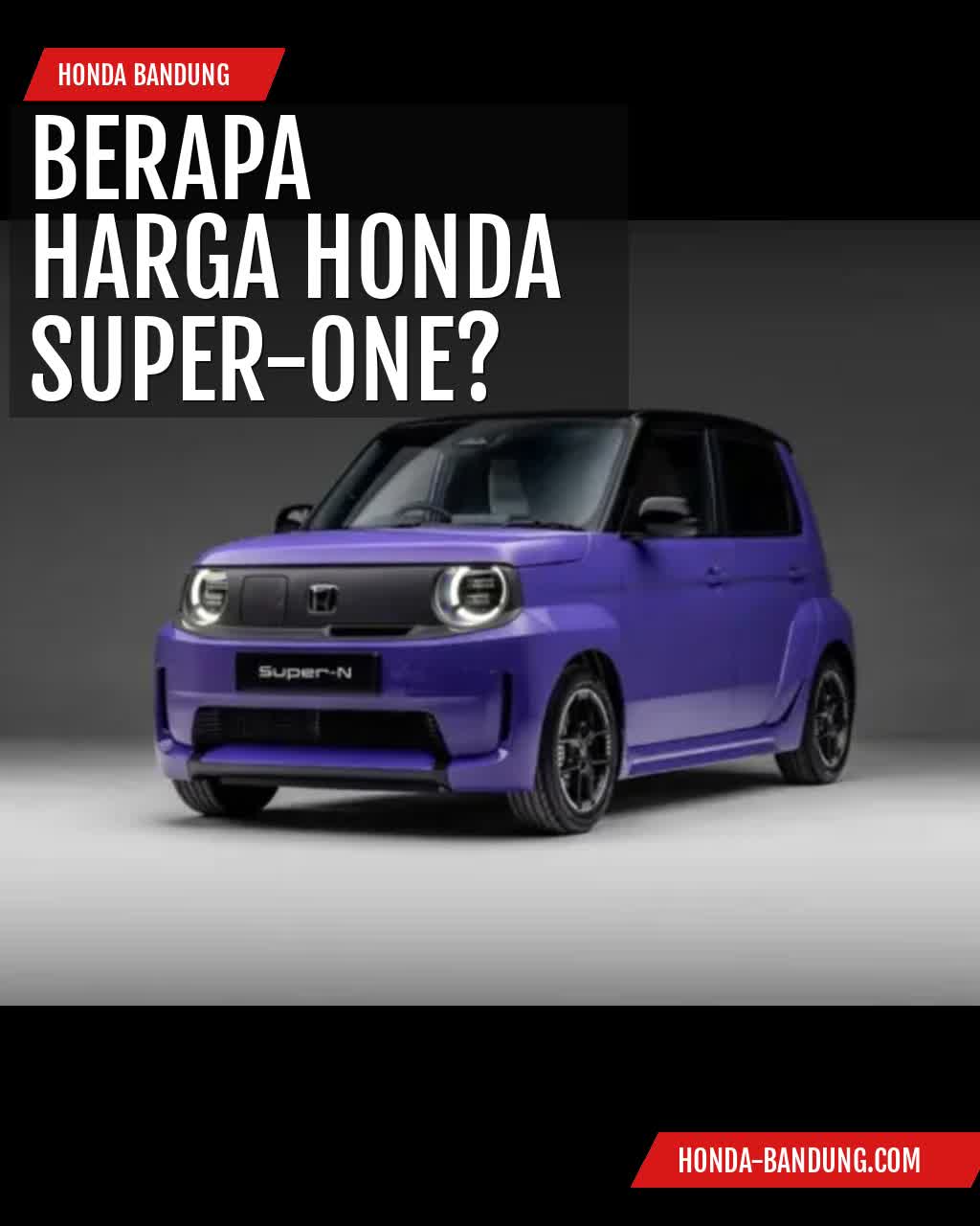 Harga dan Spesifikasi Honda Super-ONE Terbaru 2026